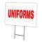 Signmission Uniforms Yard Sign & Stake outdoor plastic coroplast window, C-1824 Uniforms C-1824 Uniforms - alternate 1